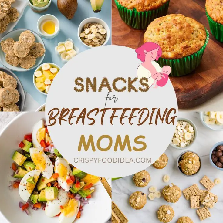 21 Easy Snacks for Breastfeeding Moms That Boost Energy & Milk Supply 50 Snacks for Breastfeeding Moms