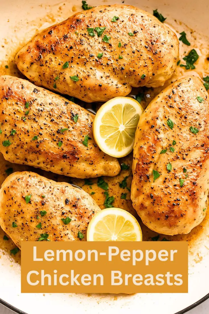 Healthy & Easy Lemon-Pepper Chicken Breasts Recipe 4 Lemon-Pepper Chicken Breasts