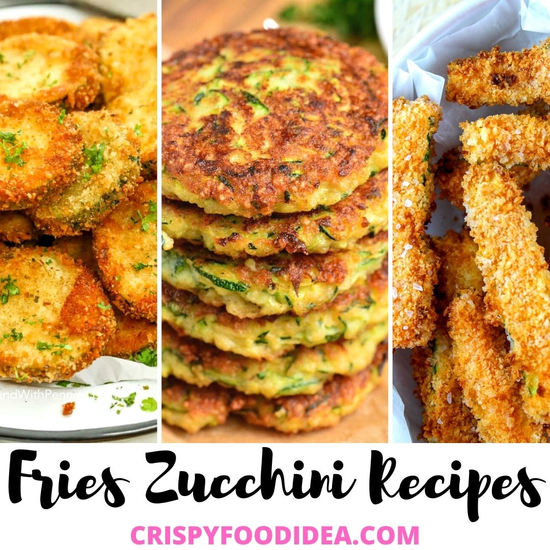 Fries Zucchini Recipes