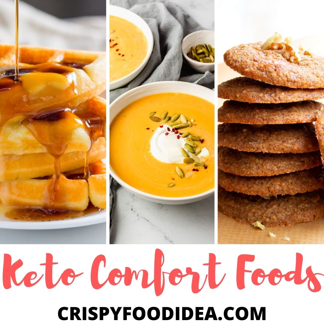 21 Easy Keto Comfort Foods You Need To Try! - Crispyfoodidea