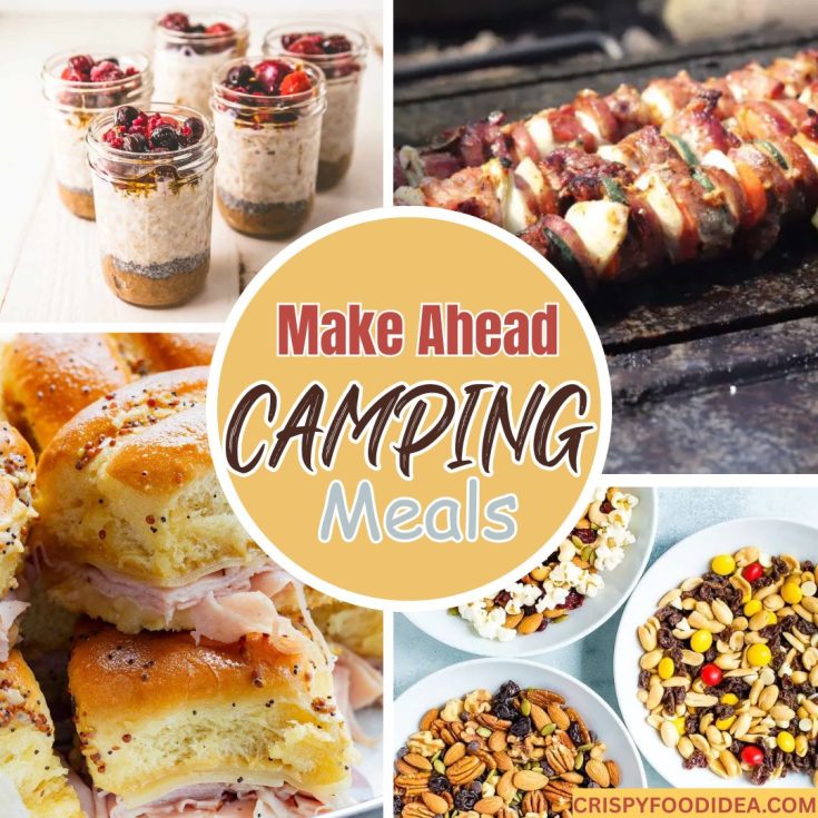 Make Ahead Camping Meals