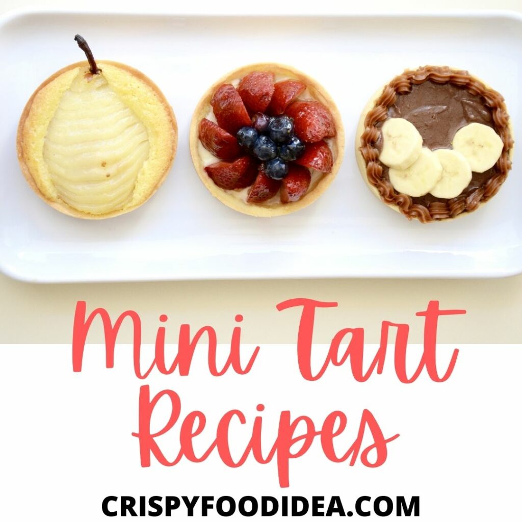 21 Amazing Mini Tart Recipes That You Will Love   Mini Tart Recipes 1024x1024 