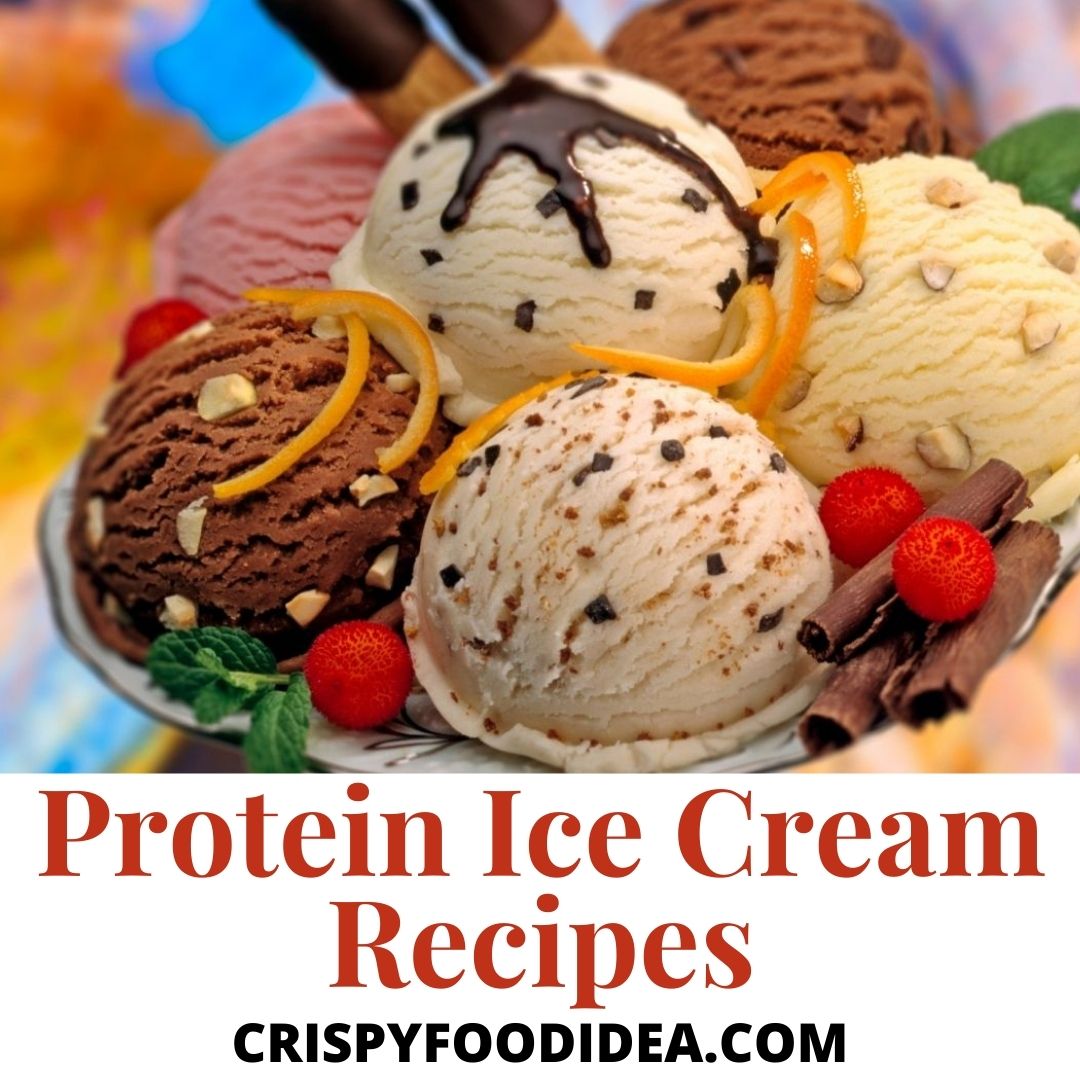 Protein Ice Cream Recipes