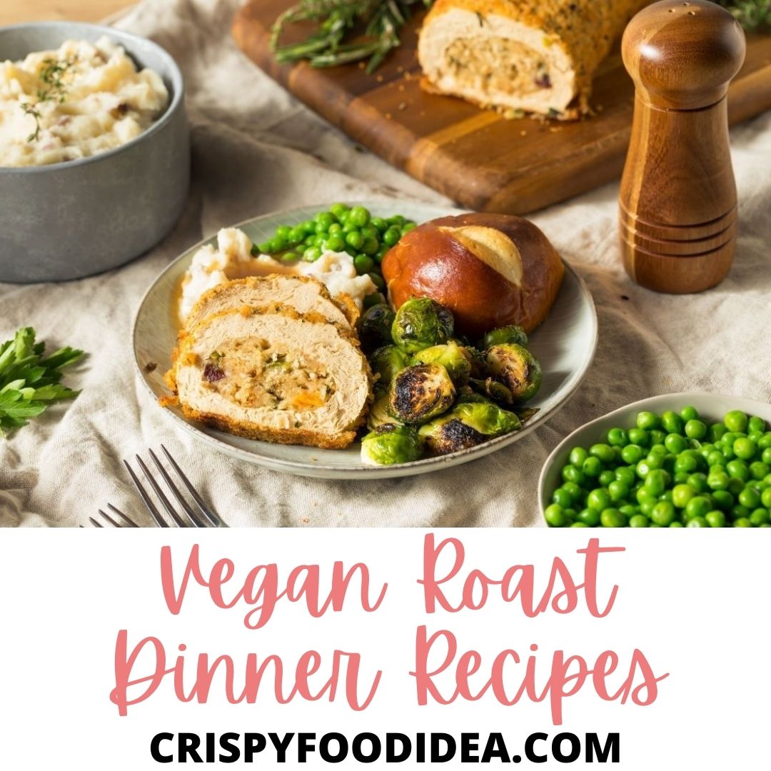 Vegan Roast Dinner Recipes