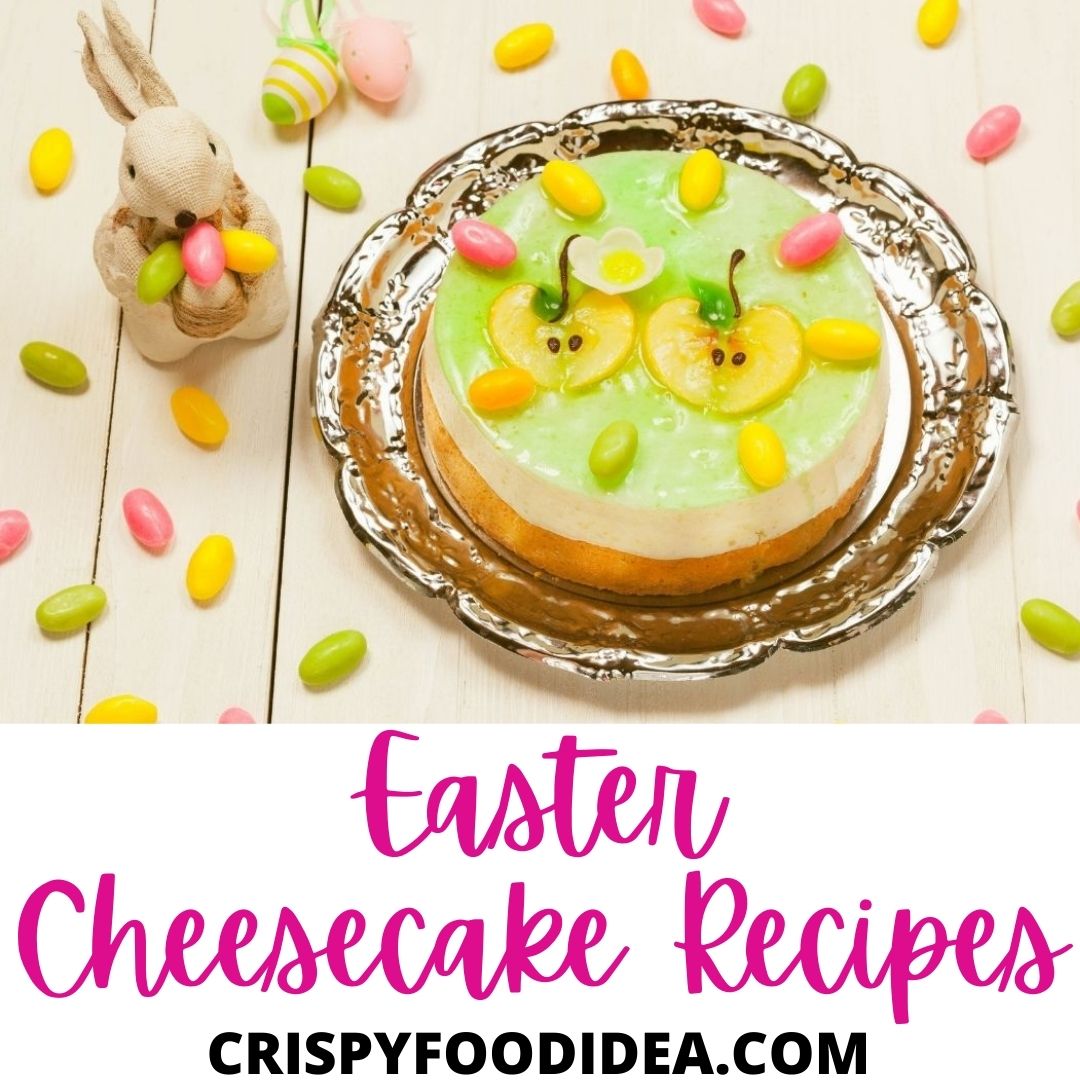 easter cheesecake recipes