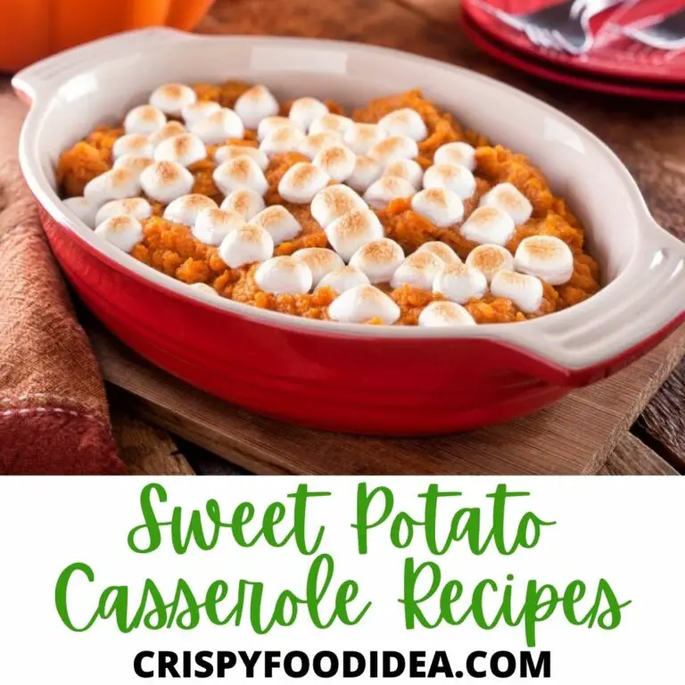 15 Easy Sweet Potato Casserole Recipes For Meal Prep!