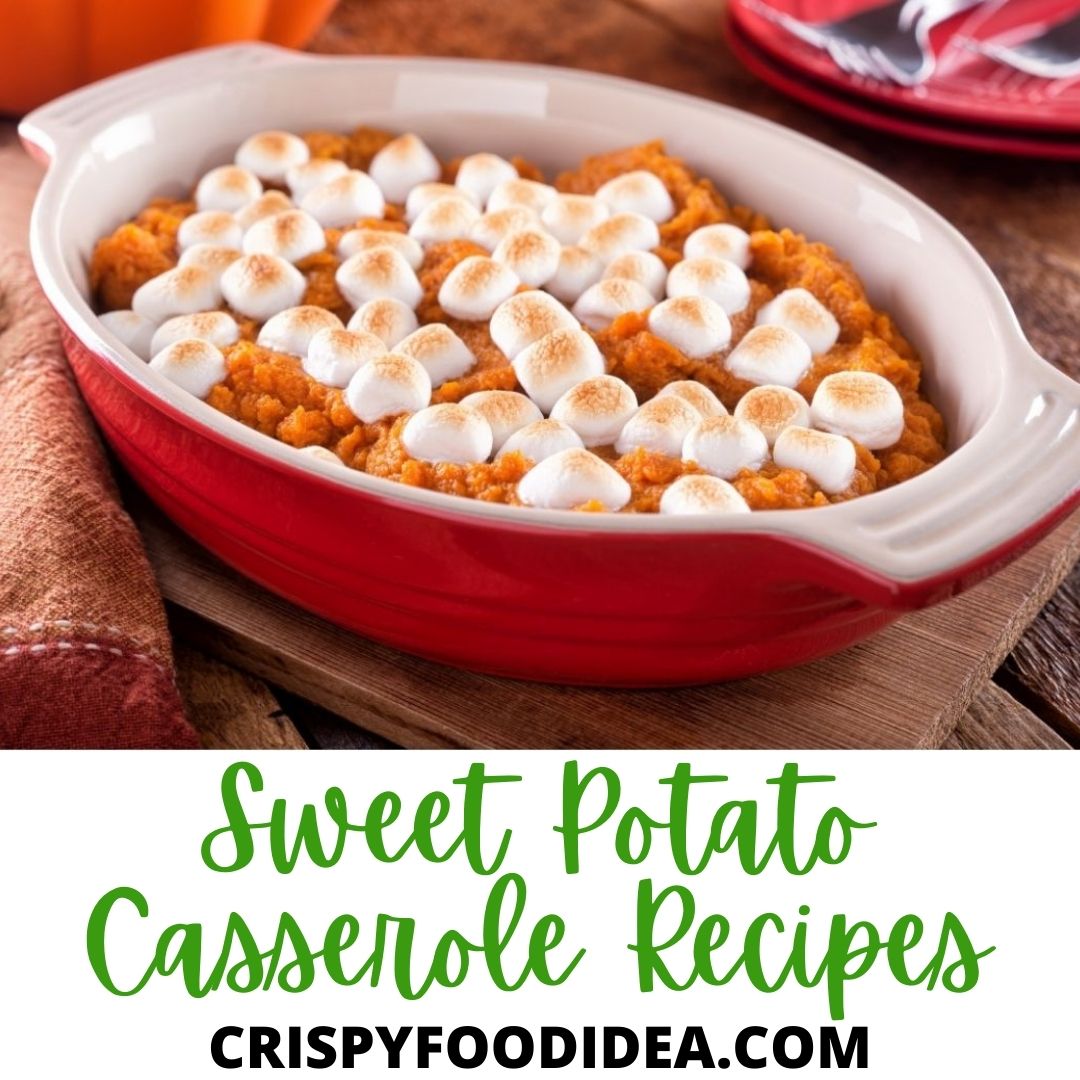 sweet potato casserole recipes