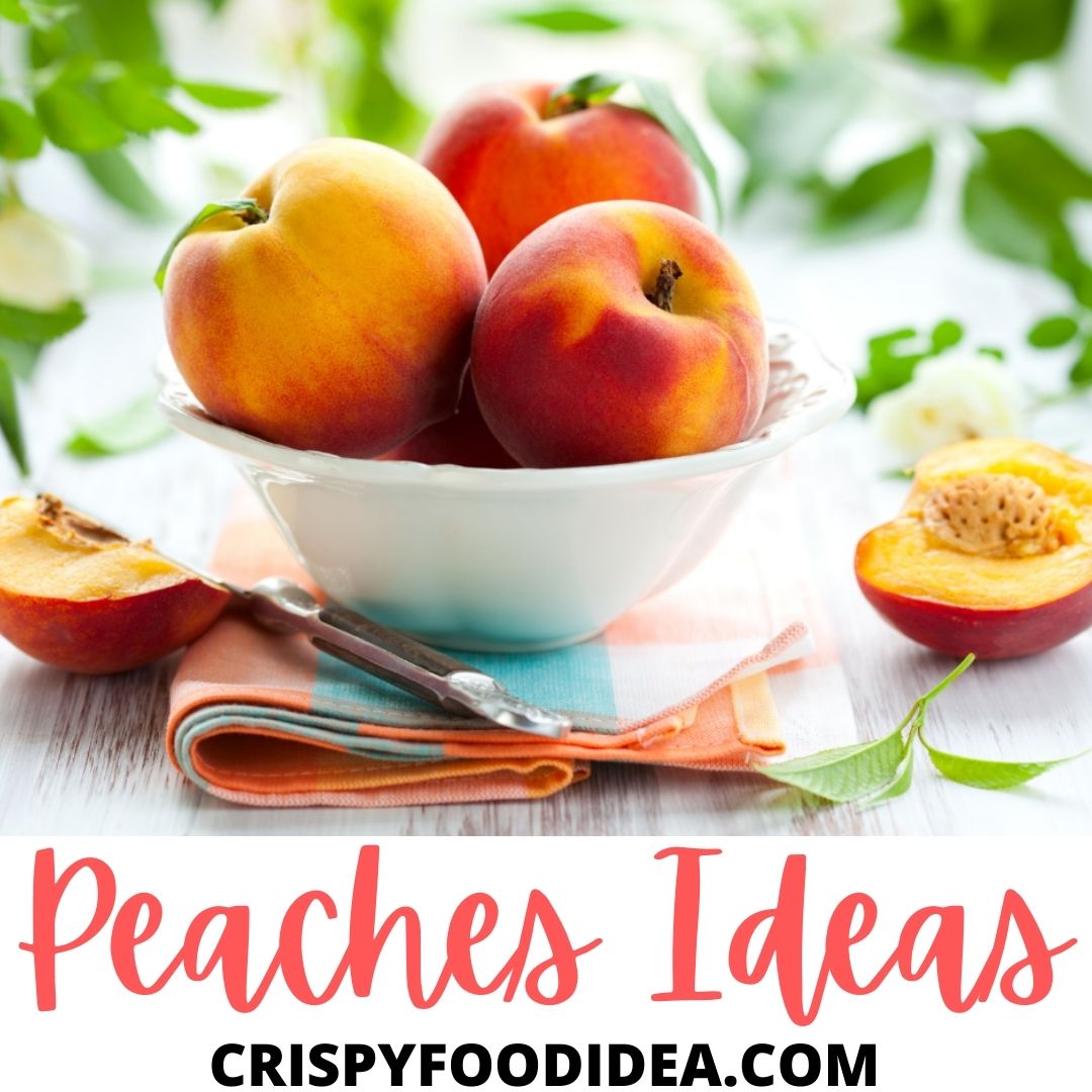 Peaches Ideas