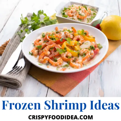 21 Easy Frozen Shrimp Recipes That You Will Love!