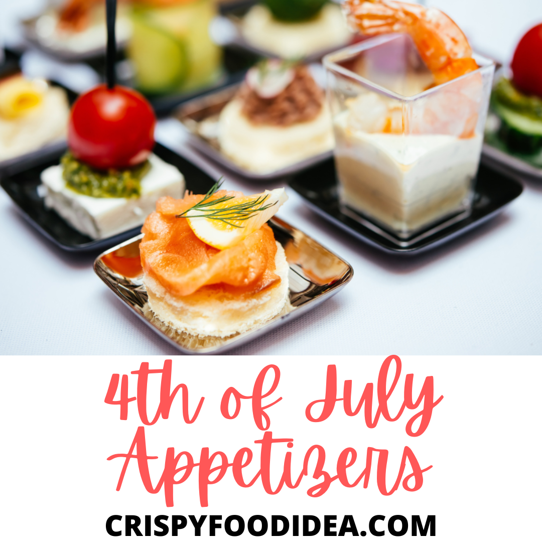 4th of July Appetizers