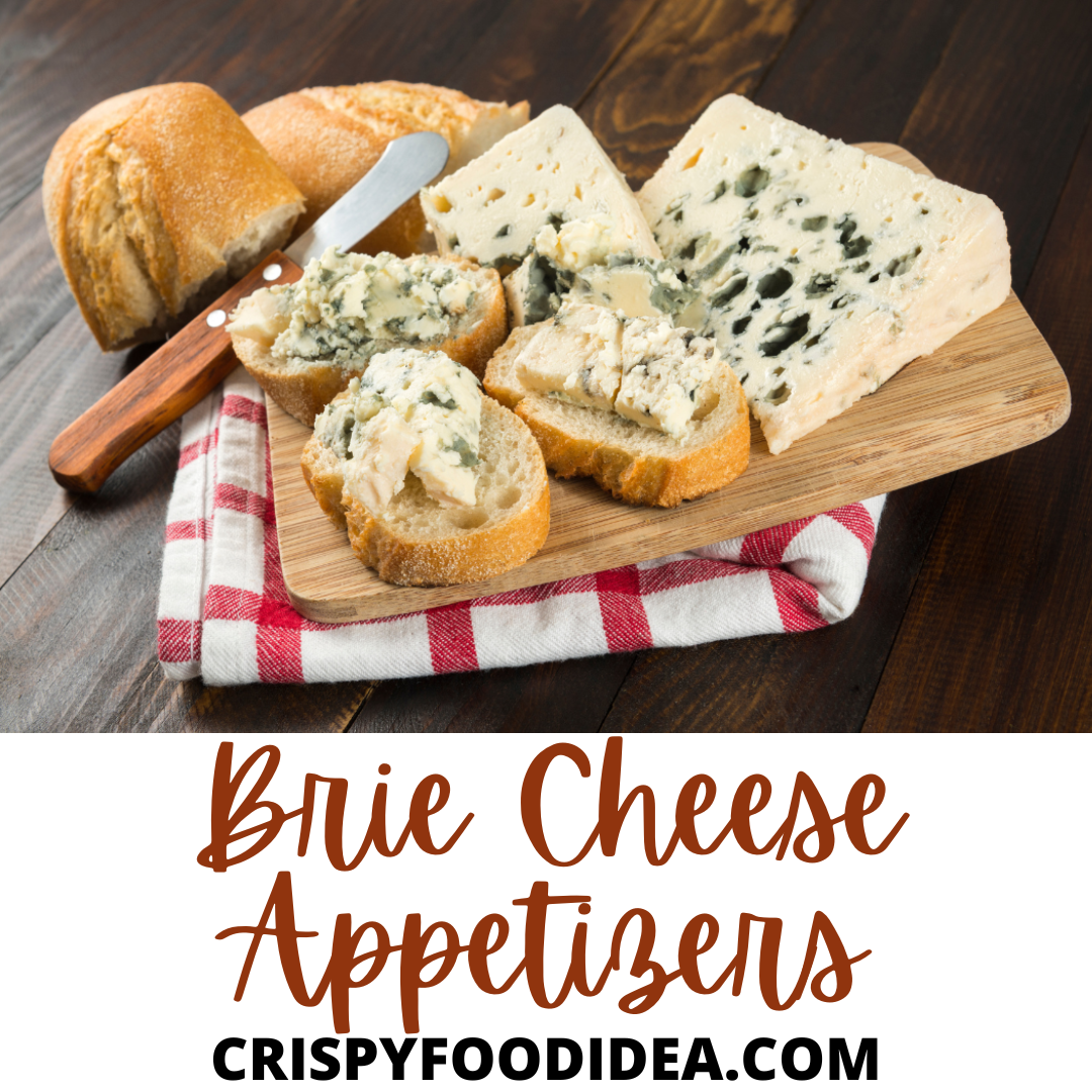 Brie Cheese Appetizers