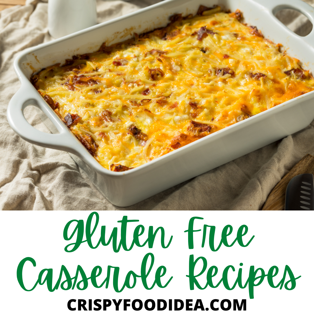 Gluten Free Casserole Recipes