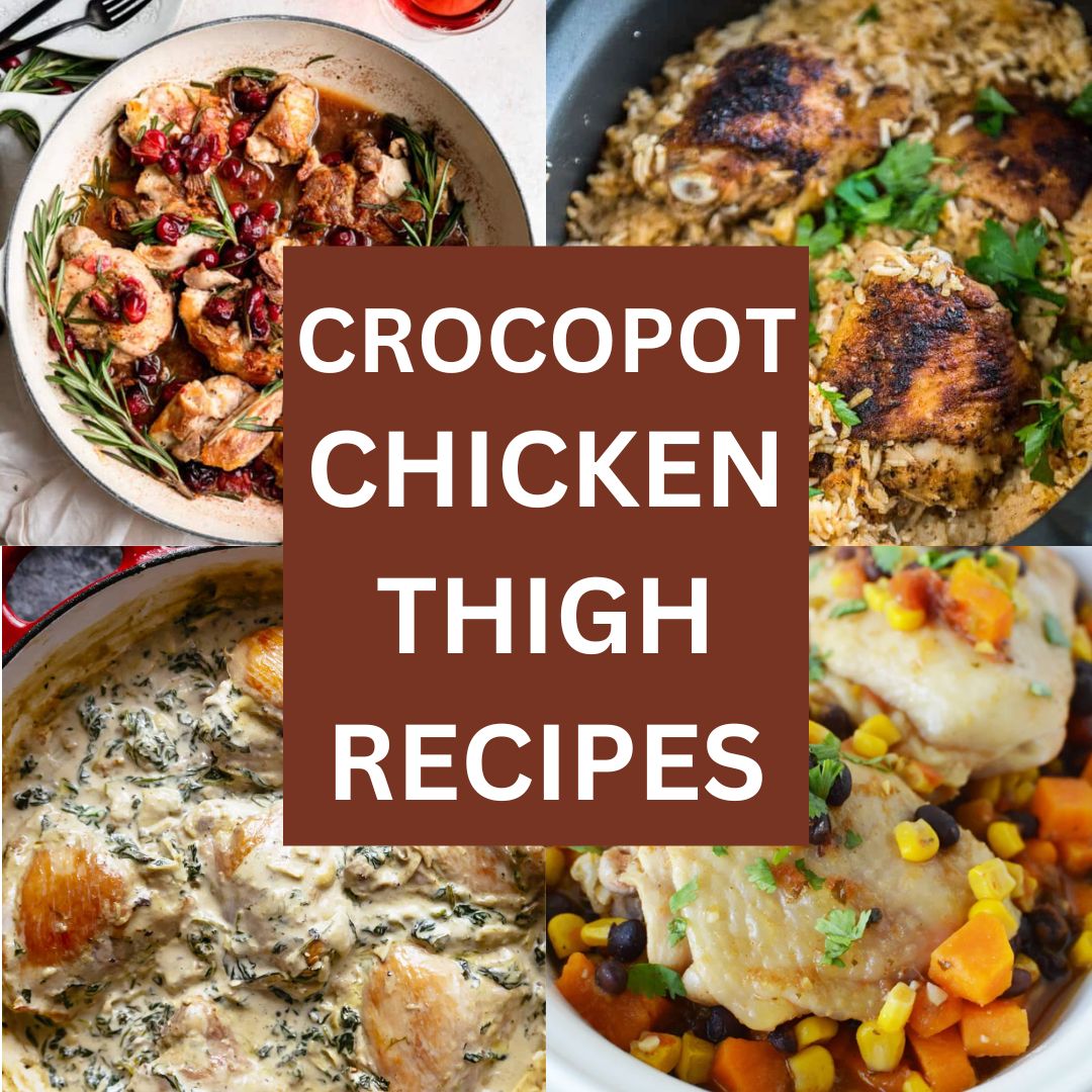 Crockpot Chicken Thigh Recipes