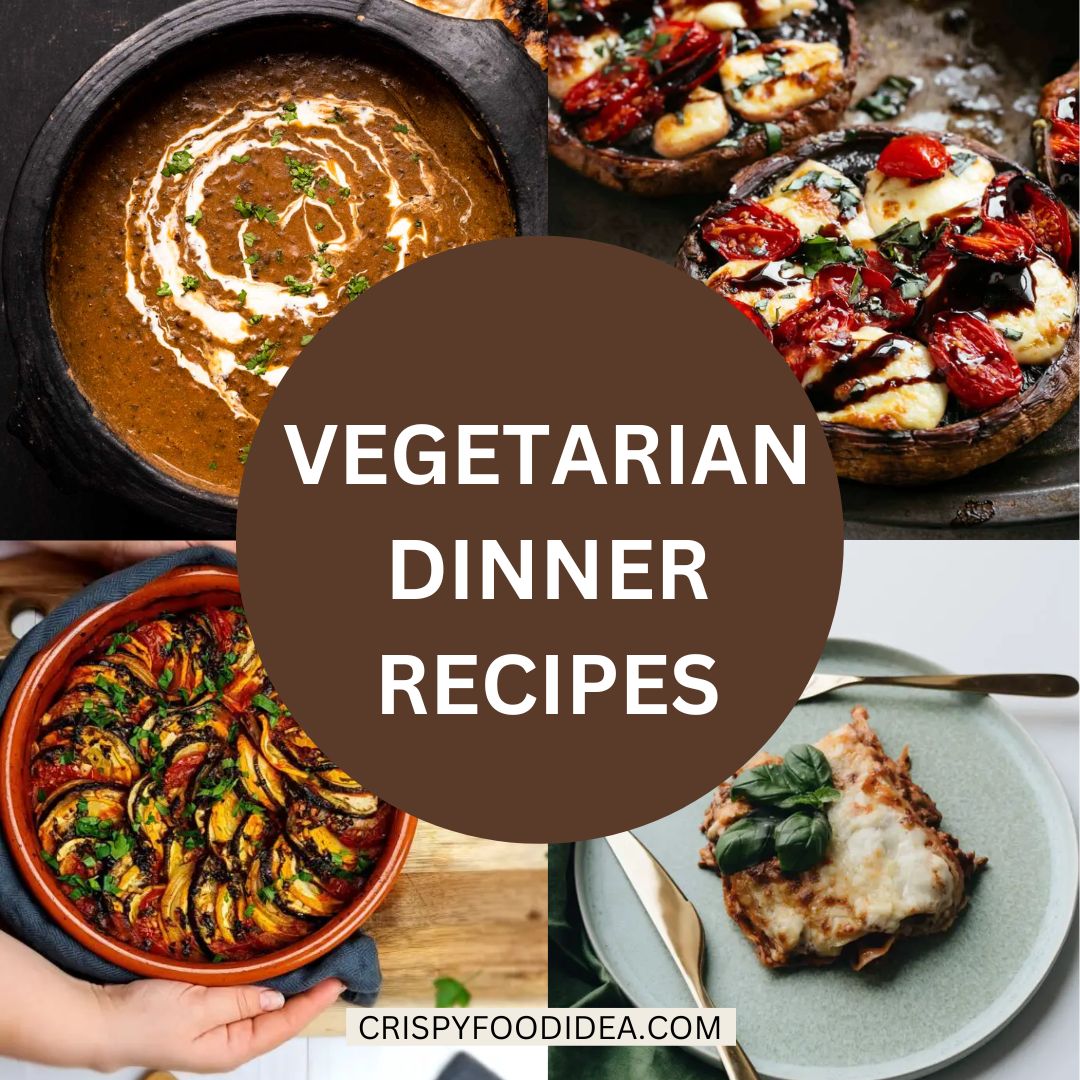 Vegetarian Dinner Recipes