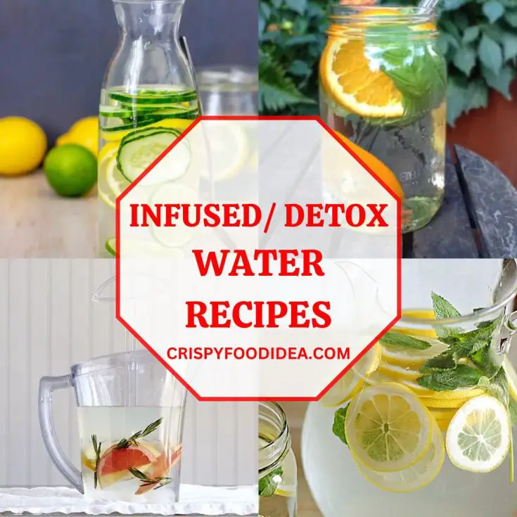 21 Easy Infused Water Recipes | Detox Water Recipes by Crispyfoodidea 24 Infused Water Recipes