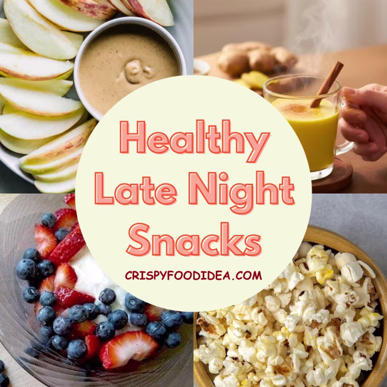 Healthy Snacks for Late Night Cravings
