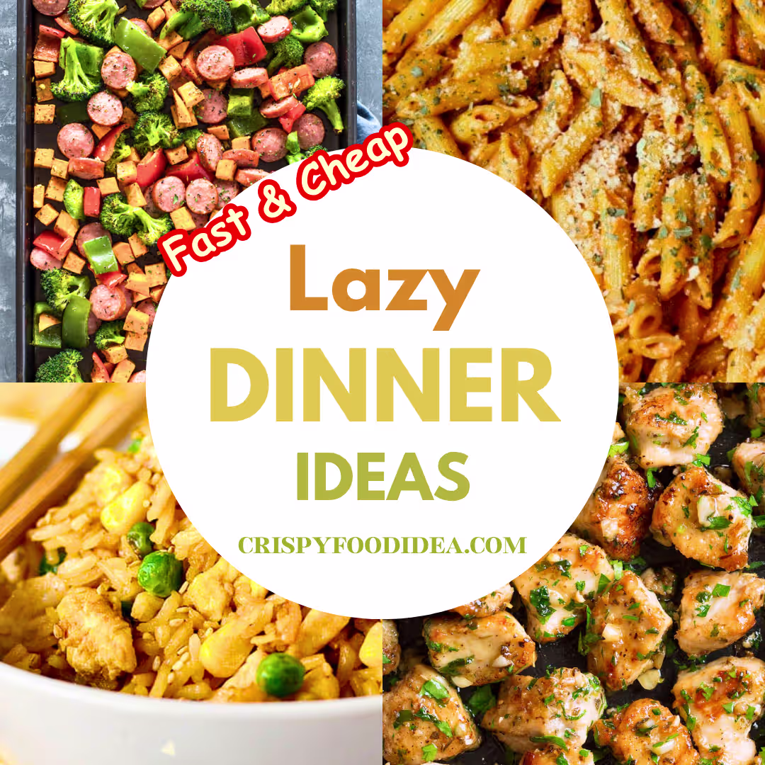 Lazy Dinner Ideas